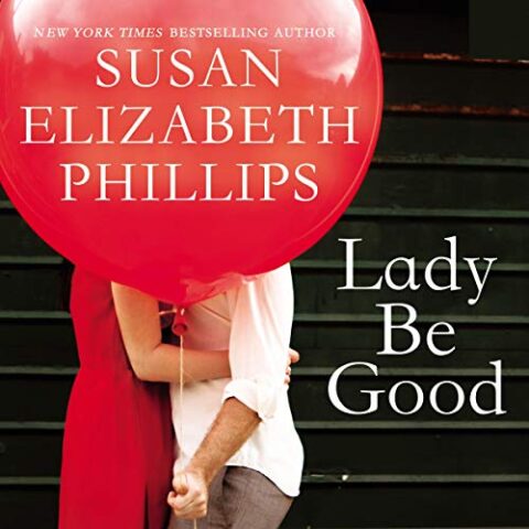 Lady Be Good by Susan Elizabeth Phillips