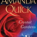 Crystal Gardens by Amanda Quick