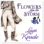 Flowers from the Storm by Laura Kinsale