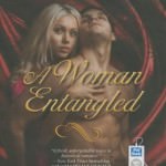 A Woman Entangled by Cecilia Grant