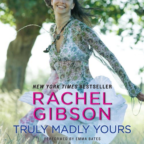 Truly Madly Yours by Rachel Gibson