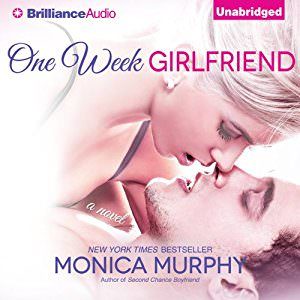 One Week Girlfriend by Monica Murphy