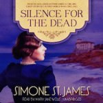 Silence for the Dead by Simone St. James