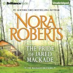 The Pride of Jared MacKade by Nora Roberts