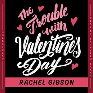 The Trouble with Valentine's Day