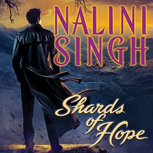 Shards of Hope by Nalini Singh