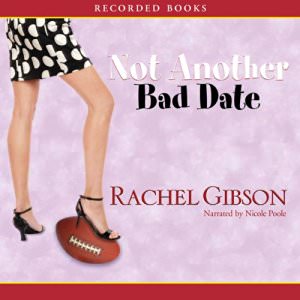 Not Another Bad Date by Rachel Gibson