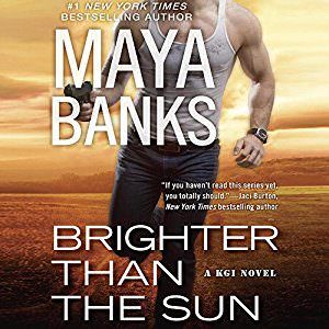 Brighter Than the Sun by Maya Banks