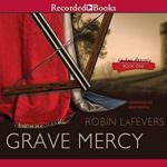 Grave Mercy by Robin LaFevers