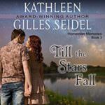 Till the Stars Fall by Kathleen Gilles Seidel