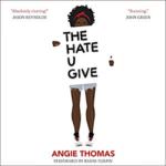 The Hate U Give by Angie Thomas