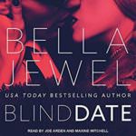 Blind Date by Bella Jewel