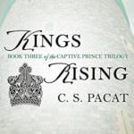 Kings Rising by C.S. Pacat