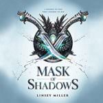 Mask of Shadows by Linsey Miller