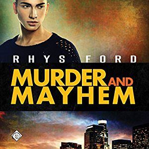 Murder and Mayhem by Rhys Ford