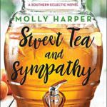 Sweet Tea and Sympathy by Molly Harper