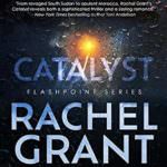 Catalyst by Rachel Grant