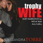 Trophy Wife by Alessandra Torre