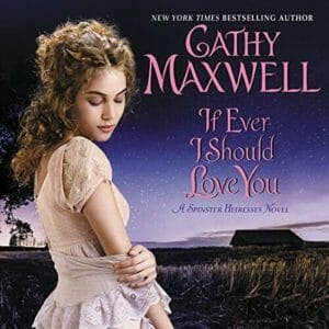 If Ever I Should Love You by Cathy Maxwell