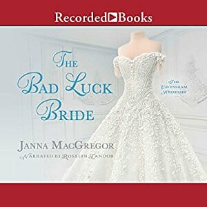 The Bad Luck Bride by Janna MacGregor