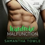 Wardrobe Malfunction by Samantha Towle