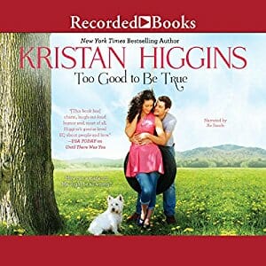 Too Good to Be True by Kristan Higgins