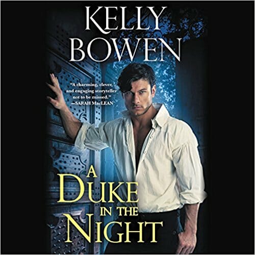 A Duke in the Night by Kelly Bowen