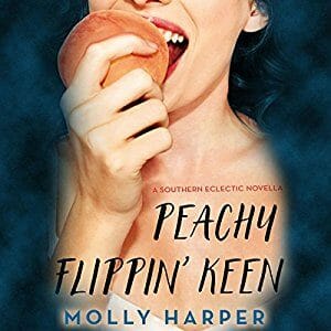 Peachy Flippin' Keen by Molly Harper