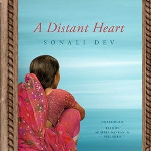 A Distant Heart by Sonali Dev