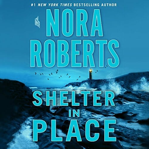 Shelter in Place by Nora Roberts