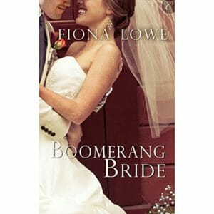 Boomerang Bride by Fiona Lowe