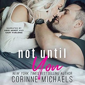 Not Until You by Corinne Michaels