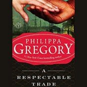 A Respectable Trade by Philippa Gregory