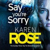 Say You're Sorry by Karen Rose