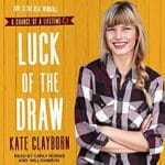 Luck of the Draw by Kate Clayborn