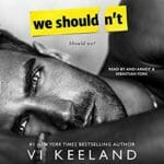 We Shouldn't by Vi Keeland