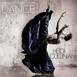 Dance With Me by Heidi Cullinan