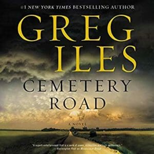 Cemetery Road by Greg Iles