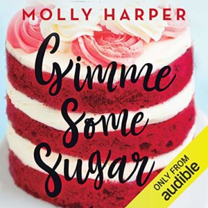 Gimme Some Sugar by Molly Harper