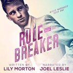 Rule Breaker by Lily Morton