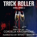 Trick Roller by Cordelia Kingsbridge