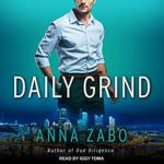 Daily Grind by Anna Zabo