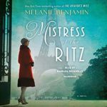 Mistress of the Ritz by Melanie Benjamin