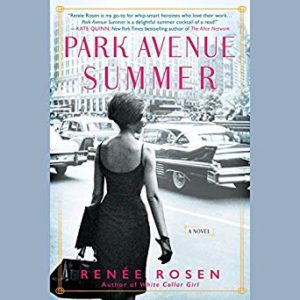 Park Avenue Summer by Renee Rosen