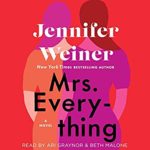 Mrs. Everything by Jennifer Weiner