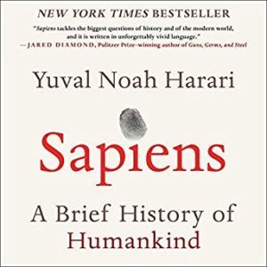 Sapiens: A Brief History of Humankind by Yuval Noah Harari