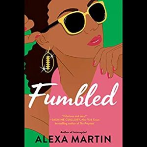 Fumbled by Alexa Martin