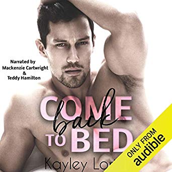 Come Back to Bed by Kayley Loring