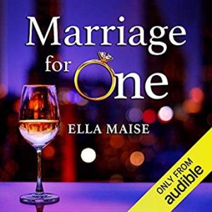 Marriage for One by Ella Maise