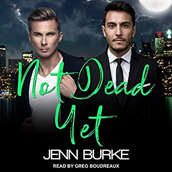 Not Dead Yet by Jenn Burke